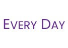 EVERY DAY